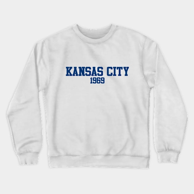 Kansas City 1969 Crewneck Sweatshirt by GloopTrekker